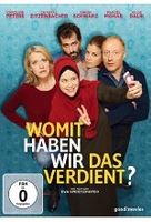 Womit haben wir das verdient?