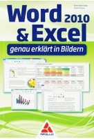 Word & Excel 2010 - genau erklärt in Bildern