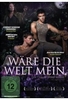 Wäre die Welt mein (OmU)