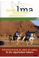 Wüstentour zu den Tuareg - In der algerischen Sahara - Länder Menschen Abenteuer
