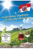 Wunderschönes Unterfranken mit Wein,  Kultur und Musikanten