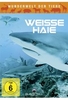Wunderwelt der Tiere - Weisse Haie