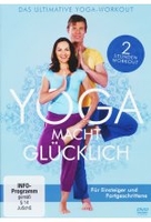 Yoga macht glücklich - Das ultimative Yoga Workout