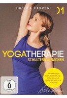 Yogatherapie 1 - Schultern & Nacken/Ursula Karven