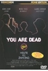 You are Dead
