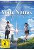 Your Name. - Gestern,  heute und für immer