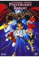 Yu Yu Hakusho - The Movie/Poltergeist Report