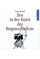 Zen in der Kunst des Bogenschießens