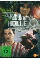 Zeugnis aus der grüne Hölle