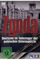 Zgoda - Deutsche im Todeslager der polnischen Geheimpolizei