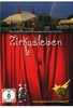 Zirkusleben - Die zauberhafte Welt des Schweizer National-Circus Knie