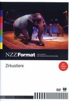 Zirkustiere - NZZ Format