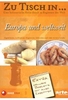 Zu Tisch in... Europa und weltweit [4 DVDs]