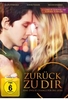 Zurück zu dir - Eine zweite Chance für die Liebe