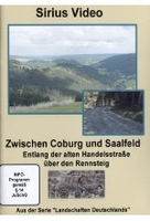 Zwischen Coburg und Saalfeld - Entlang der alten Handelsstraße über den Rennsteig