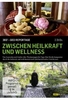 Zwischen Heilkraft und Wellness - 360° - GEO Reportage [2 DVDs]