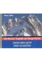Zwischen Licht und Schatten - Die Messner-Tragödie am Nanga Parbat
