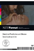 Zwischen Prostitution und Mission - Sexualbegleitung - NZZ Format