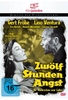 Zwölf Stunden Angst - Ihr Verbrechen war Liebe - filmjuwelen