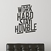 Wörter und Zitate Work Hard Bleiben Humble Wandsticker