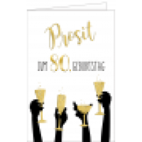 Geburtstagskarte 80 Prosit